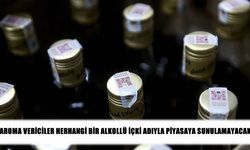 Kaçak alkole karşı yeni adım: Aroma vericilere isim yasağı