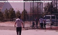 Malatya'da sulama havuzuna düşen traktörün sürücüsü ağır yaralandı