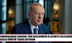Cumhurbaşkanı Erdoğan'dan Gaziler Günü mesajı
