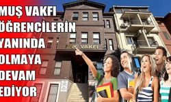 Üniversite öğrencilerine müjde: Muş Vakfı burs başvuruları başladı