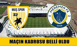 Muşspor’un Menemen FK karşısında ilk 11’i belli oldu