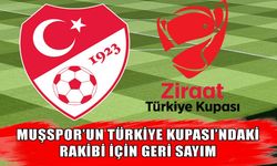 Muşspor’un Kupa’daki muhtemel rakipleri belli oluyor