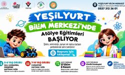 Yeşilyurt Bilim Merkezi’nde atölye eğitimleri için kayıtlar başladı