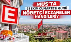Muş’ta cumartesi günü hangi eczaneler nöbetçi: İşte tam liste