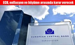 ECB, enflasyon ve büyüme arasında karar verecek