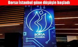 Borsa İstanbul güne düşüşle başladı