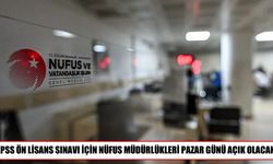 KPSS Ön Lisans için nüfus müdürlükleri pazar günü mesai yapacak