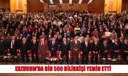 Erzurum’da bin 500 bilirkişi görev için yemin etti