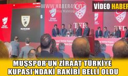 Ziraat Türkiye Kupası’nda Muşspor’un rakibi Mersin İdmanyurdu oldu