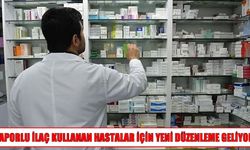 Raporlu ilaçlar için doktora gitme zorunluluğu azalacak