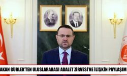 Gürlek: Adalet için uluslararası işbirliğini güçlendireceğiz