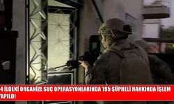 Organize suç örgütlerine 14 ilde operasyon: 195 şüpheliye işlem