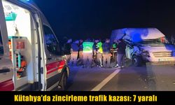 Kütahya’da 4 aracın karıştığı kazada 7 kişi yaralandı