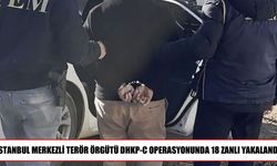 DHKP-C soruşturmasında 18 zanlı gözaltına alındı
