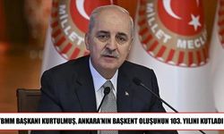 TBMM Başkanı Kurtulmuş’tan Ankara mesajı