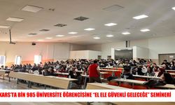 Kafkas Üniversitesinde “El Ele Güvenli Geleceğe” seminerleri