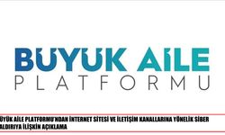 Büyük Aile Platformu’ndan siber saldırı açıklaması