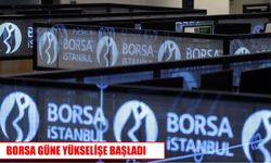 Borsa İstanbul güne yükselişle başladı