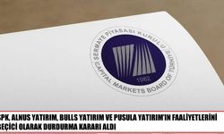 SPK, Alnus, Bulls ve Pusula Yatırım’ın faaliyetlerini durdurdu