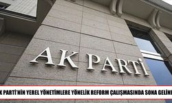 AK Parti, yerel yönetimler reformunu TBMM’ye sunmaya hazırlanıyor