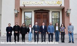 Vali Aydoğdu, İletişim Başkanlığı heyetini kabul etti