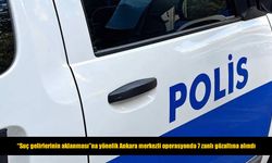 Ankara merkezli operasyonda 7 şüpheli yakalandı, 1 kişi aranıyor