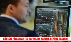 Küresel piyasalarda gözler Fed’in faiz kararında