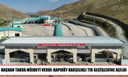 Kapıköy’de tır geçişleri çift yönlü hale geldi