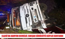 Elazığ’da şarampole devrilen kamyonun sürücüsü yaralandı