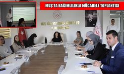 Muş’ta kurumlar bağımlılıkla mücadele için bir araya geldi