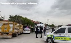 Kamyonetle polis aracı çarpıştı: 2 polis yaralandı