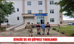 Bingöl’de jandarmadan bir haftalık denetim: 49 şüpheli yakalandı