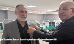 Ağrı Ticaret ve Sanayi Odası Başkanlığına Mehmet Erat seçildi