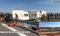 Manisa’da katliam gibi kaza: 11 ölü, 26 yaralı