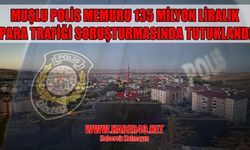Muşlu polis memuru Ankara abisi soruşturmasında tutuklandı!