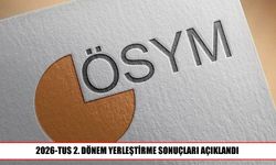 TUS 2. Dönem yerleştirme sonuçları erişime açıldı