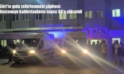Siirt’te gıda zehirlenmesi şüphesi: 88 kişi hastaneye kaldırıldı