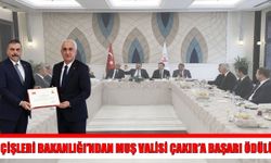İçişleri Bakanlığı’ndan Muş Valisi Çakır’a başarı ödülü