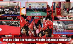 Muş’un tüm ilçelerinde Cumhuriyet Bayramı coşkusu yaşandı