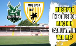 Muşspor İnegöl maçı nerede ne zaman hangi kanalda