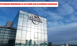 Türk Eximbank’ta yeni dönem: Dijitalleşme ve veri odaklı iş modeli