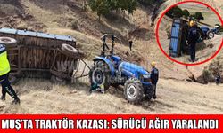 Muş’ta traktör devrildi: 1 ağır yaralı