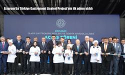 Erzurum'da Türkiye Gastronomi Liseleri Projesi'nin ilk adımı atıldı