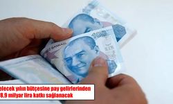 2027’de devletin pay gelirleri 778,9 milyar liraya ulaşacak