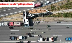 Manisa’daki kazada 2 şoför gözaltında