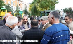 Başkan Sekmen ve Uçar'dan saha incelemesi