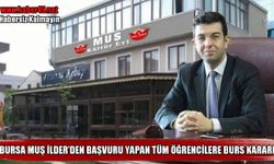 Bursa’da eğitim gören Muşlu öğrencilere burs müjdesi: Tüm başvurular kabul edildi