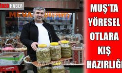 Muş'un meşhur dağ otları sofralarla buluşuyor