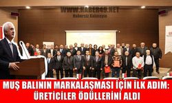 Muş’ta en iyi bal üreticileri ödüllendirildi