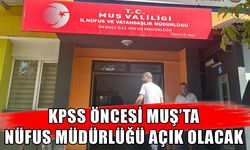 Muş’ta nüfus müdürlüğünden KPSS adaylarına kimlik kolaylığı